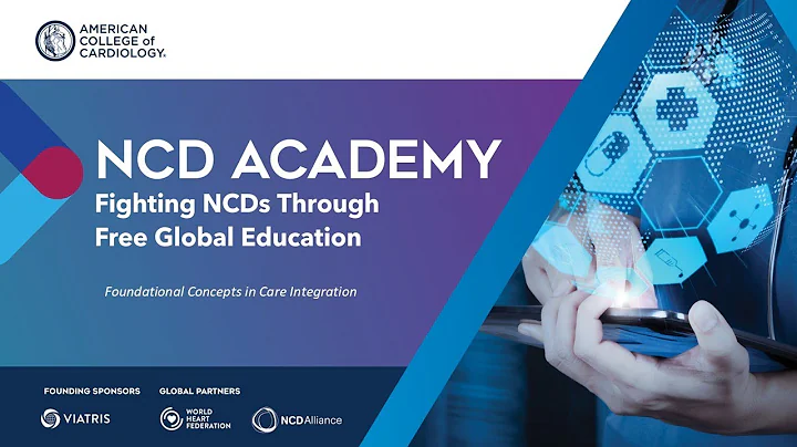 NCD Academy Quick Access Content | Foundational Concepts in Care Integration