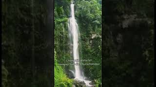 Chongchin Waterfall || Henglep Sub-Division, Churachandpur || Above 500ft height ||