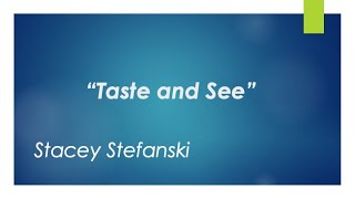 Childrens Message: May 16, 2021 - Taste And See