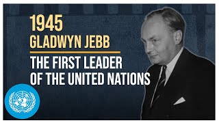 Stories from the UN Archive: Gladwyn Jebb – The first leader of the UN