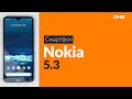 Распаковка смартфона Nokia 5.3 / Unboxing Nokia 5.3