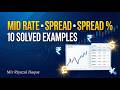 Forex : Mid Rate, Spread & Spread % | Learn with 10 Solved INR Currency Examples | Mir Riyazul Haque