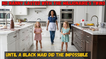 No Nanny Lasted with the Millionaire