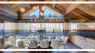 Tour of Chalet Menor| Luxury Ski Chalets Meribel | Leo Trippi