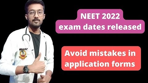 NEET 2022 Exam Date|17th July 2022|Avoid mistakes in application form👍🔥