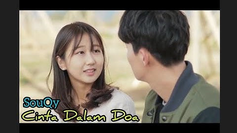 Lagu sedih || Cinta dalam doa - SouQy