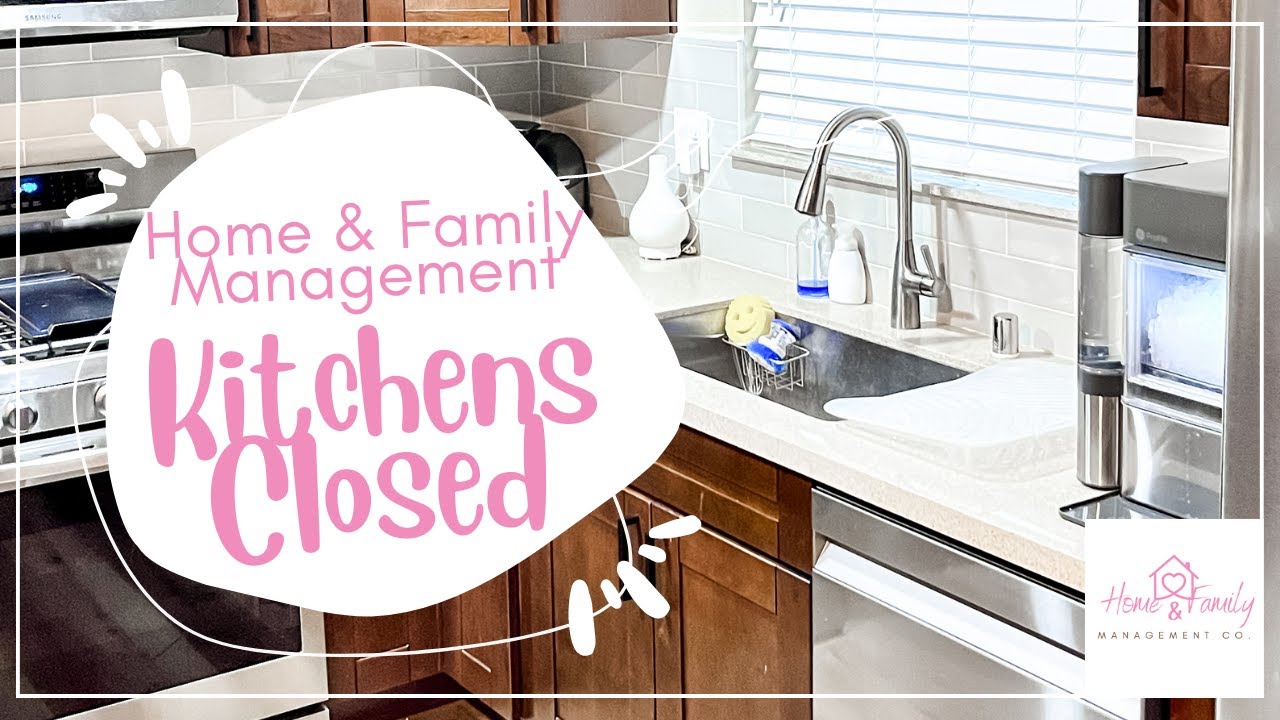 Kitchens Closed Routine | Home & Family Management | Nightly Kitchen ...