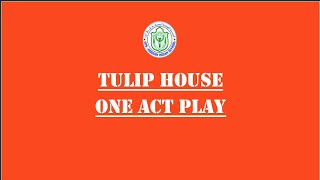 Tulip House One Act Play | DPS-Modern Indian School, Doha Qatar | Rendezvous 2020