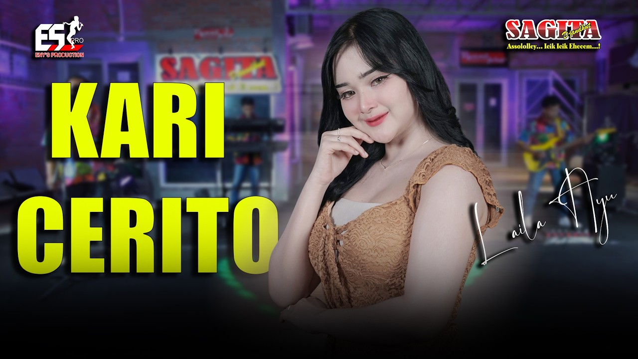 Laila Ayu - Kari Cerito  | Sagita Djandhut Assololley | Dangdut (Official Music Video)