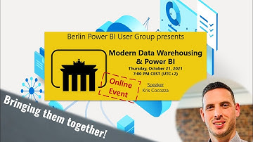 Modern Data Warehousing & Power BI by Kris Cocozza (Berlin Power BI User Group)