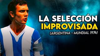 El Mundial del CAOS: ARGENTINA 1974