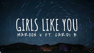 Maroon 5  Girls Like You ft. Cardi B (Lyrics) 1 Hour