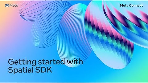 [ASL] Getting Started with Spatial SDK