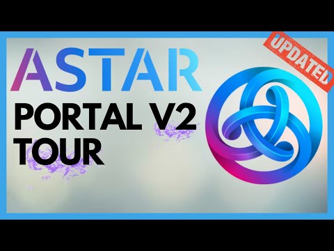 TOUR ASTAR PORTAL V2: Um novo capítulo para Astar Network