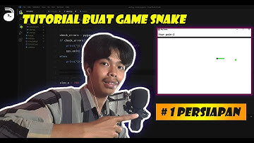Buat Game Pemula Menggunakan Python | #1 Snake Persiapan
