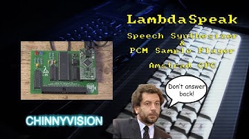 ChinnyVision - Ep 270 - LambdaSpeak Speech Synthesiser and PCM Sample Player For The Amstrad CPC