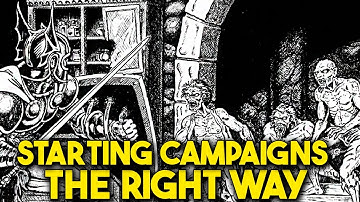 The SECRET to Starting a Great Campaign - D&D/OSR
