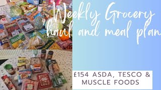 Huge £155 Asda, Tesco & Muscle food haul & Meal plan | Including GF choices| What I buy my family