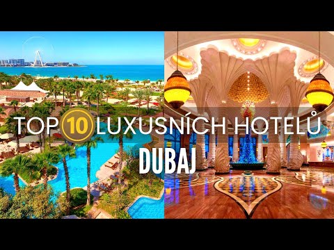 Video: Nejluxusnější hotely v Dubaji