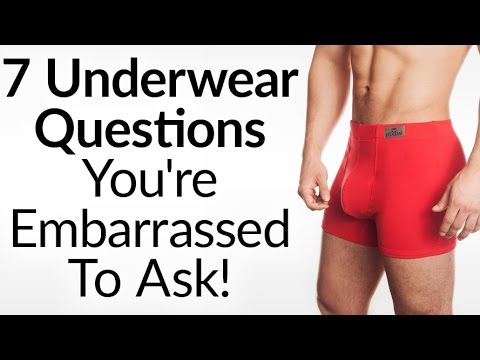 7 Underwear Questions You're Embarrassed To Ask