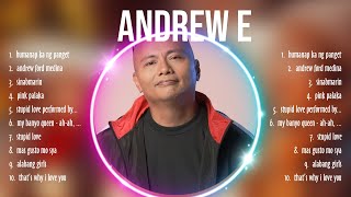 Andrew E MIX Songs ~ Andrew E Top Songs ~ Andrew E