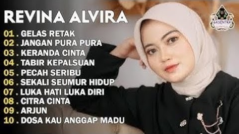 REVINA ALVIRA - GELAS RETAK - JANGAN PURA PURA - DANGDUT LAWAS FULL ALBUM - GASENTRA 2025
