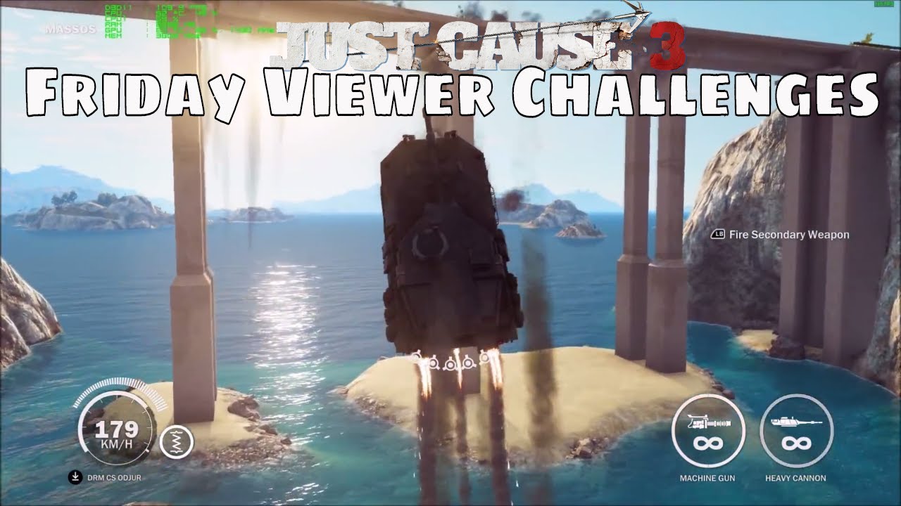 just cause 4 mods Just Cause 3 Friday Viewer Challenges