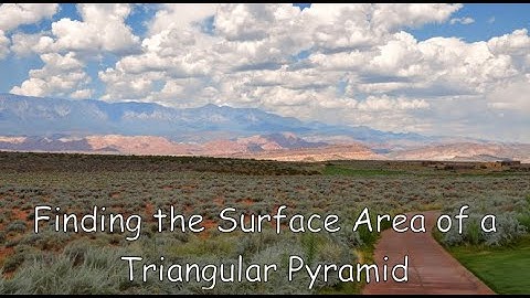 Finding the Surface Area of a Triangular Pyramid