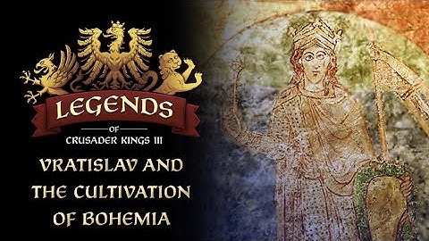 Vratislav and the Cultivation of Bohemia | Crusader Kings III