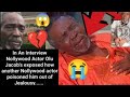 NOLLYWOOD ACTOR OLU JACOB'S EXPOSED WHO POIS0NED HIM IN THE MOVIE INDUSTRY