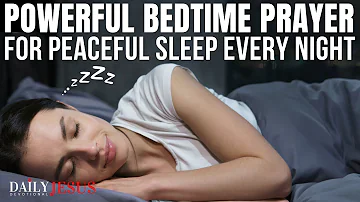 Bedtime Prayer For Peaceful Sleep in 10 Minutes (Listen Every Night For God's Peace)