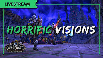 Spooky Dreams Time! Horrific Visions in 8.3 | WoW BFA