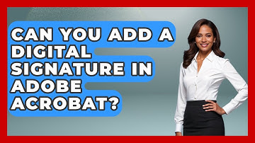 Can You Add A Digital Signature In Adobe Acrobat? - Design Tool Unlocked