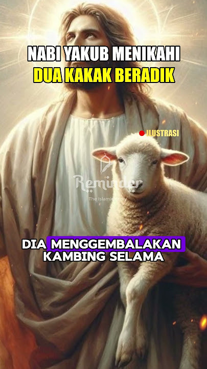 KISAH NABI YAKUB MENIKAHI DUA PEREMPUAN BERSAUDARA  #kisah #kisahislami #kisahulamatv