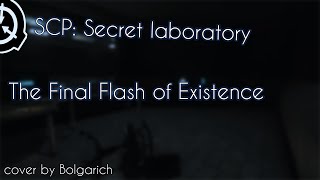 Scp: Secret Laboratory - The Final Flash Of Existence Metal Cover By Bolgarich
