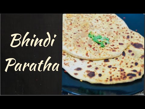 |Bhindi Paratha Recipe |लाजवाब भिंडी पराठा|Bhendi Paratha|stuffing Paratha|