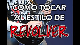 Video thumbnail of "COMO TOCAR AL ESTILO DE REVOLVER  Y CARLOS GOÑI (ÉPOCA ROCKERA)"