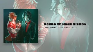 Ed Sheeran - Bad Habits feat. Bring Me The Horizon (Sample/Keys Track)