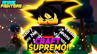 PRIMEIRO CRAFT SUPREMO DO FREE 2 PLAY ? ANIME FIGHTERS SIMULATOR ROBLOX 