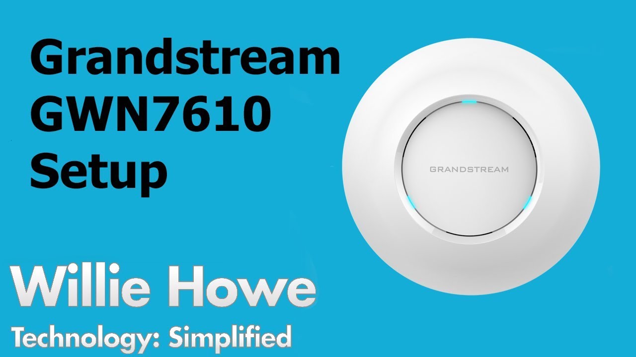 การ set access point  New Update  Grandstream GWN7610 Access Point Setup