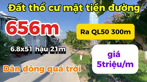 Đất Cần Giuộc Giá Rẻ| Đất Thổ Cư mặt tiền đường diện tích khủng dân đông lắm.