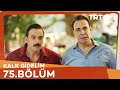 Kalk Gidelim 75 Bölüm Kalk Gidelim 75 Bölüm