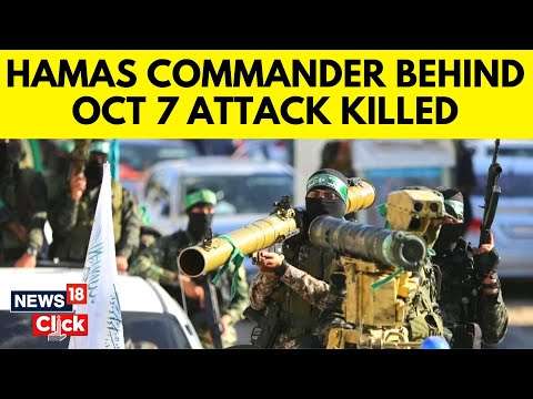 Israel Palestine Conflict | Israel Kills Hamas Commander, Responsible For The 7th October Attack - CNNNEWS18