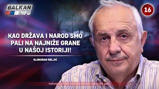INTERVJU: Slobodan Reljić - Kao država i narod smo pali na najniže grane u istoriji! (22.4.2024)