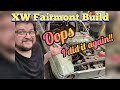 XW Fairmont Build!