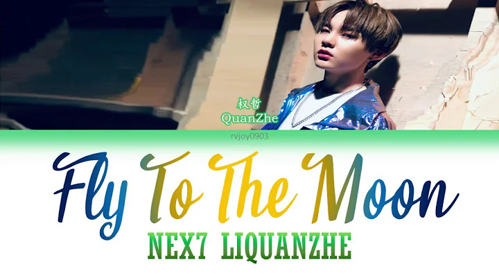 NEX7 LiQuanZhe李权哲 - Fly To The Moon月行记 [CHI/PINYIN/ENG COLOR CODED LYRICS] - DayDayNews