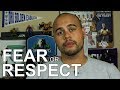 Fear or Respect