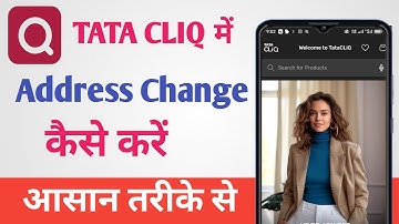 Tata CLIQ Me Address Change Kaise Kare 2023 | How to Change Address In Tata CLIQ 2023