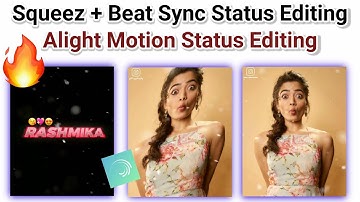 Instagram trending squeeze + beat sync status editing in alight motion🔥