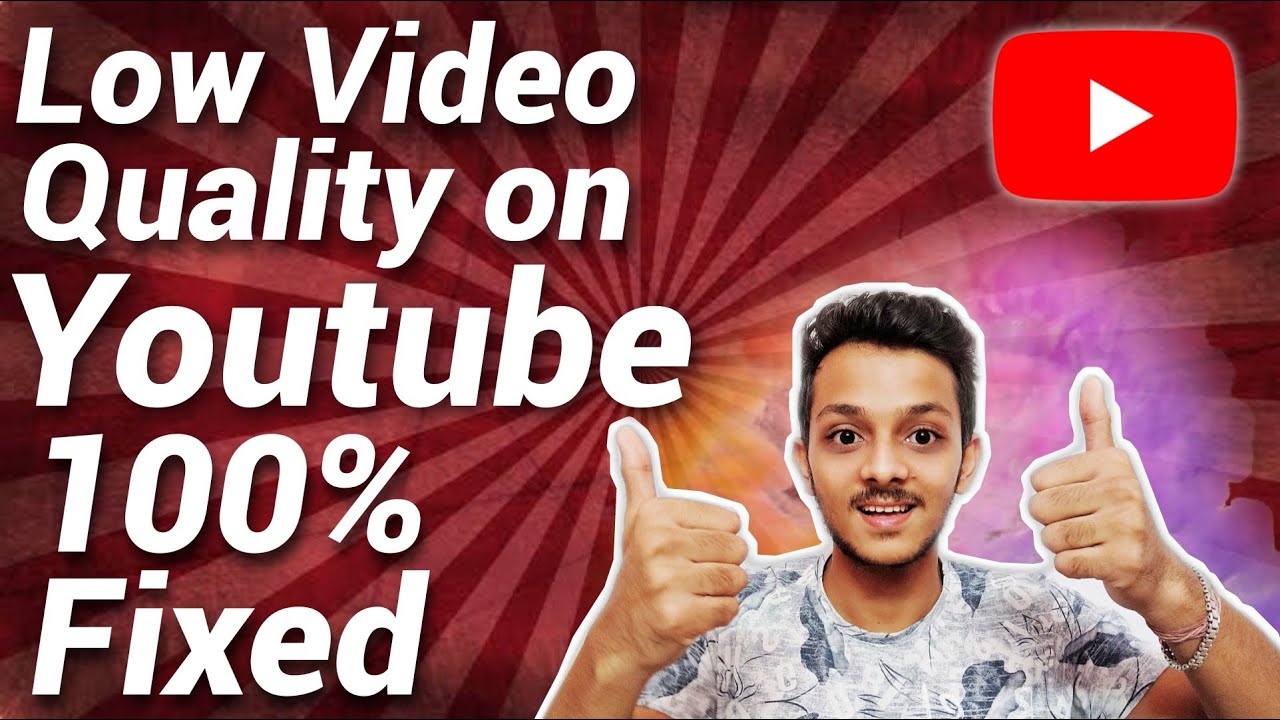 Low Video Quality After Uploading On Youtube How to Fix Low Quality
